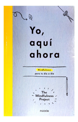 Yo, Aquí Ahora Mindfulness Ejercicios Libro
