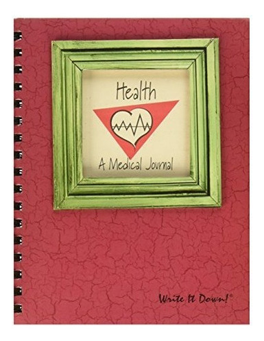 My Health, A Medical Journal
