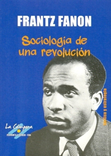 Sociologia De Una Revolucion - Fanon Frantz (libro)