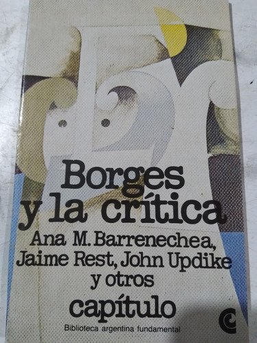 Borges Y La Crítica: Barrenechea, Rest, Updike