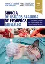 Comprar Cirugia De Tejidos Blandos De Pequeños Animales:manuales - M