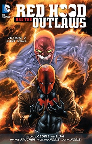 Red Hood And The Outlaws Vol 7 Last Call (the New 52)