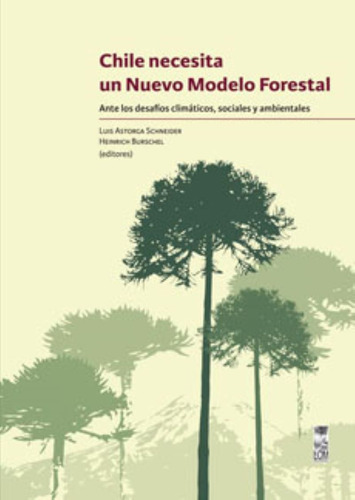 Chile Necesita Un Nuevo Modelo Forestal..  /395