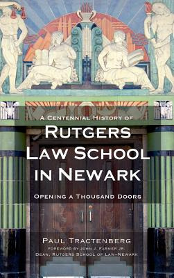 Libro A Centennial History Of Rutgers Law School In Newar...