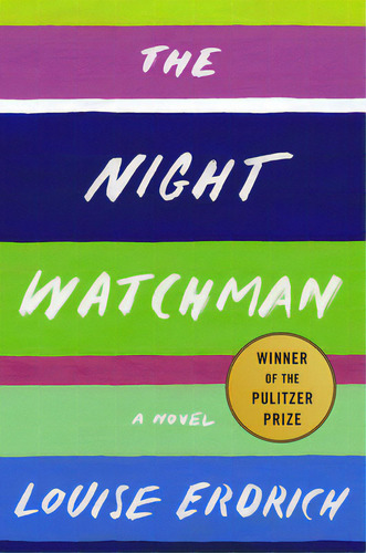 The Night Watchman, De Erdrich, Louise. Editorial Harpercollins, Tapa Dura En Inglés