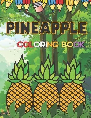 Libro Pineapple Coloring Book : A Beautifful Coloring Boo...