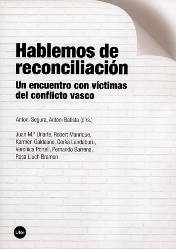 Libro Hablemos De Reconciliación. Un Encuentro Con Víctimas