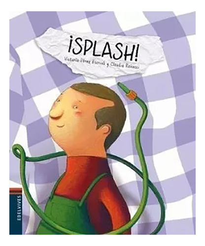 Splash ! - Perez Escriva - Edelvives - #d