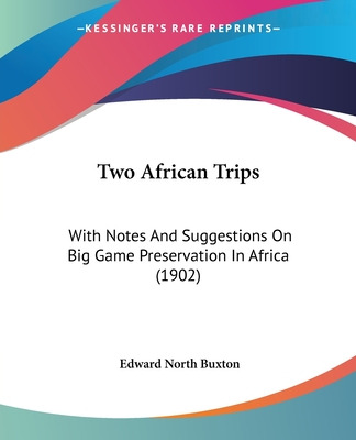Libro Two African Trips: With Notes And Suggestions On Bi...