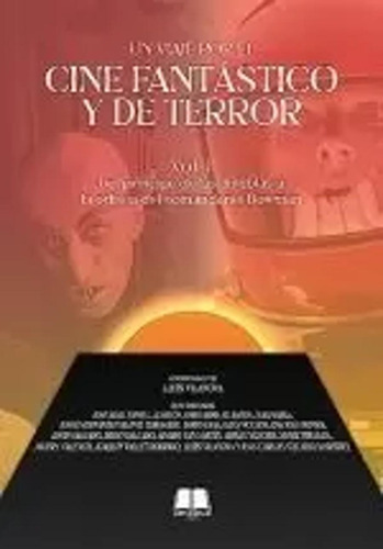 Un Viaje Por El Cine Fantástico Y De Terror Vol. 1 -   - *