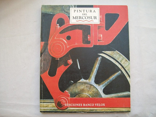 Pintura Del Mercosur Ediciones Banco Velox & Paginas: 95