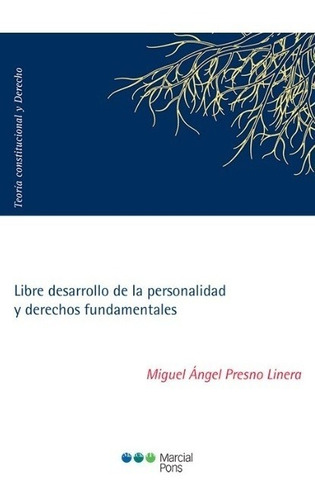 Libre Desarrollo De La Personalidad Y Derechos Fundamentales