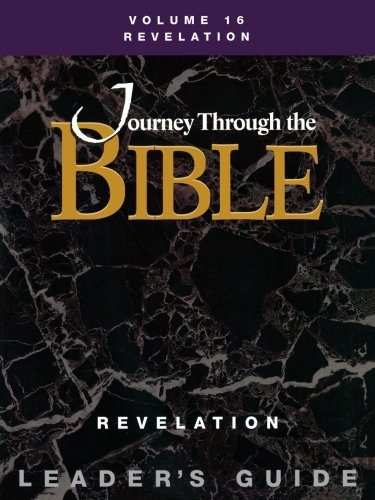Journey Through The Bible Volume 16 | Revelation Leaders Gui
