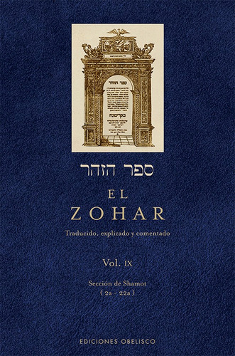 El Zohar (Vol. IX), de Bar Iojai, Shimon. Editorial Ediciones Obelisco, tapa dura en español, 2010