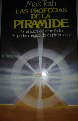 La Profecias De La Piramide - Max Toth