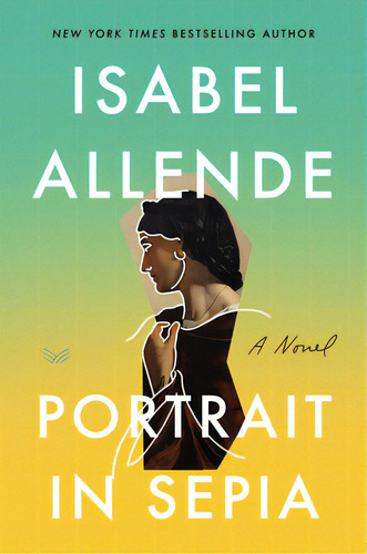 Portrait In Sepia, De Allende, Isabel. Editorial Harpercollins, Tapa Blanda En Inglés
