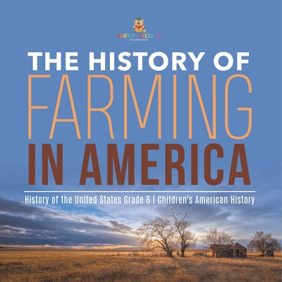 Libro The History Of Farming In America History Of The Un...