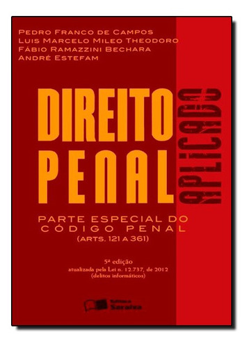 Direito Penal Aplicado: Parte Especial Do Código Penal - Ar, De Pedro Franco De Campos. Editora Saraiva (juridicos) - Grupo Somos Sets, Capa Mole Em Português