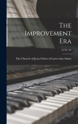 Libro The Improvement Era; 42 No. 01 - The Church Of Jesu...
