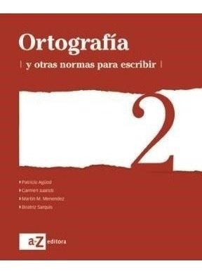 Ortografia Y Otras Normas Para Escribir 2 - A.z
