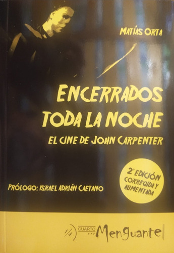Encerrados Toda La Noche - El Cine De John Carpenter - Orta