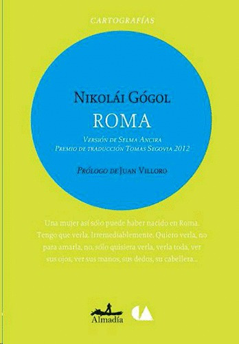 Roma, Nikolai Gogol, Almadia