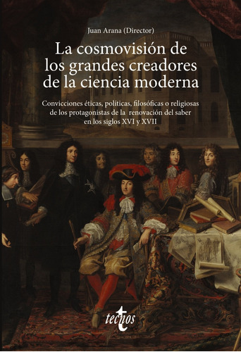 La Cosmovisión De Grandes Creadores Ciencia Moderna -   - *