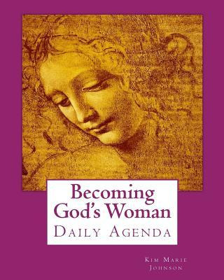 Libro Becoming God's Woman : Daily Agenda - Kim Marie Joh...