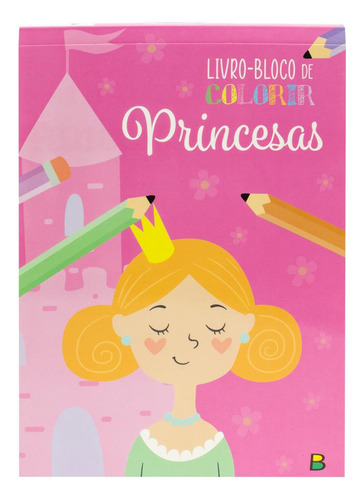 Livro-bloco De Colorir: Princesas, De Todolivro. Editorial Brasileitura, Tapa Mole, Edición 1 En Português, 2024
