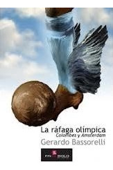 La Rafaga Olimpica.. - Gerardo Bassorelli