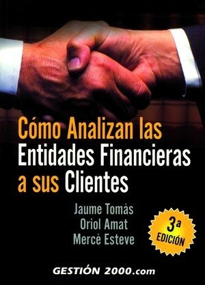 Libro Como Analizan Entidades Financieras Clie - Tomas Or...