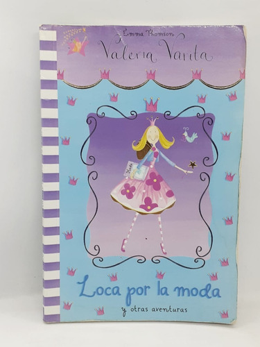 Valeria Varita - Loca Por La Moda - Emma Thomson