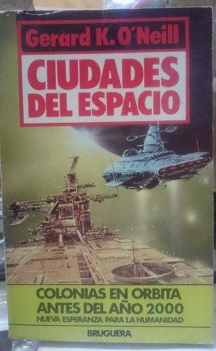 Ciudades Del Espacio - Gerard K O´neill&-.