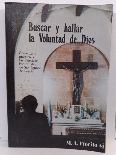 Buscar Y Hallar La Voluntad De Dios 