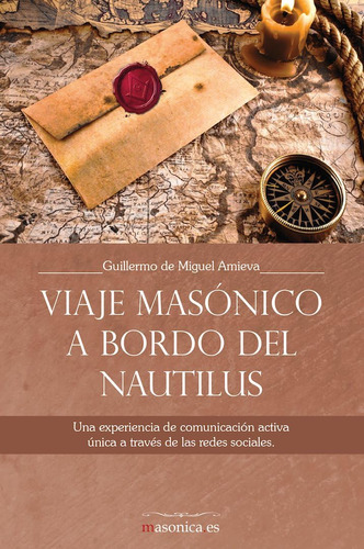 Libro: Viaje Masónico A Bordo Del Nautilus: Una Experiencia 