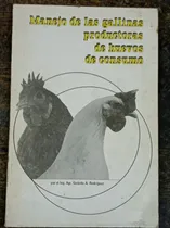 Comprar Manejo De Las Gallinas Productoras De Huevos De Consumo *