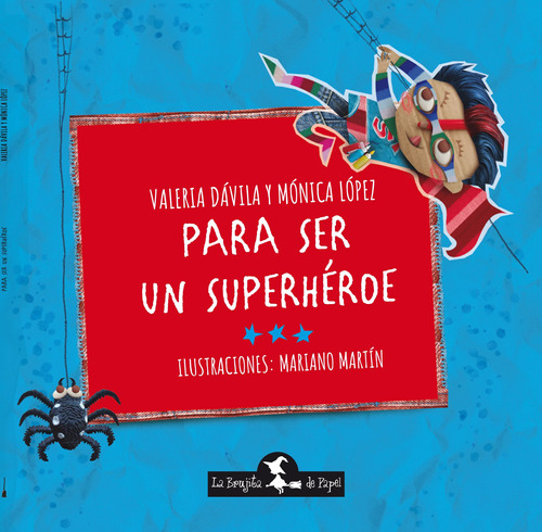 Para Ser Un Superheroe - Valeria Davila / Monica Lopez