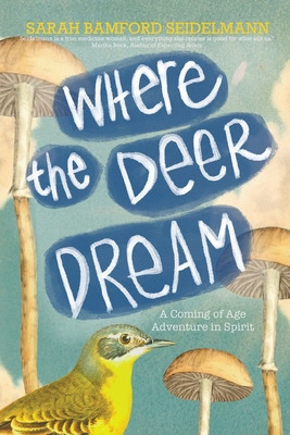 Libro Where The Deer Dream - Seidelmann, Sarah Bamford