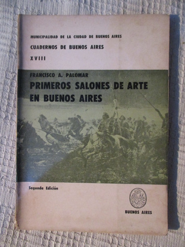Francisco  Palomar  Primeros Salones De Arte En Buenos Aires