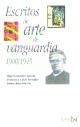 Escritos De Arte De Vanguardia 1900-45 - Gonzalez Garcia