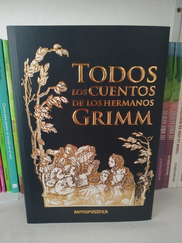 Todos Los Cuentos De Los Hermanos Grimm