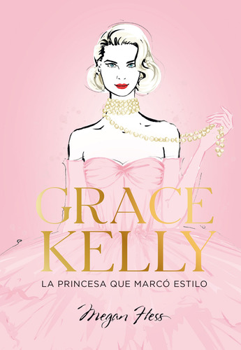 Grace Kelly. La Princesa Que Marcó Estilo -  -(t.dura) - *