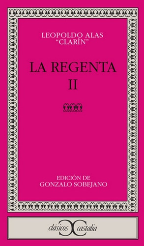 La Regenta, Ii, De Clarin, Leopoldo Alas. Editorial Castalia, Tapa Blanda, Edición 1 En Español