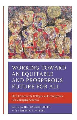 Libro Working Toward An Equitable And Prosperous Future F...