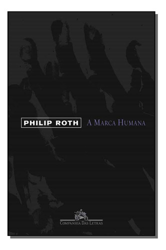 Libro Marca Humana A De Roth Philip Cia Das Letras