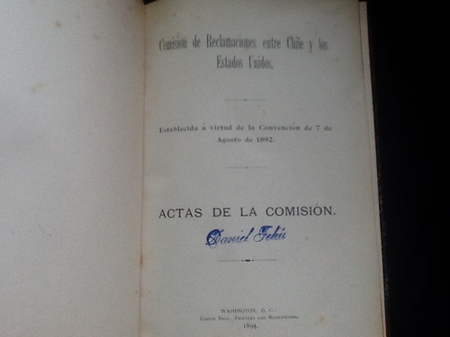 Comisión Reclamaciones Chile Estados Unidos Actas Fallo 1894