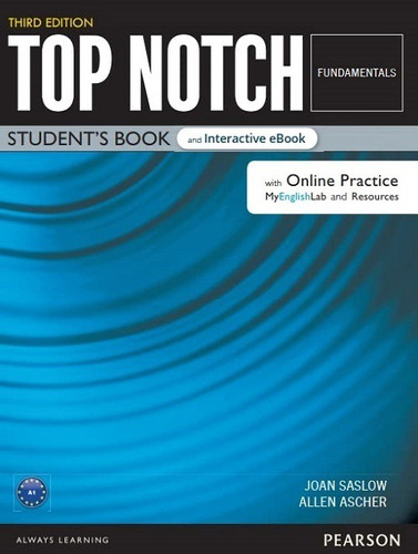 Top Notch Sb W/myenglishlab Fundamen 3/e, De Allen Ascher (), Joan Saslow (). Editorial Pearson Education Esl, Tapa Blanda En Inglés, 2015