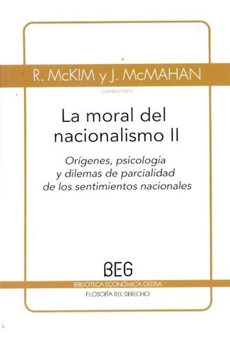 La Moral Del Nacionalismo T. Ii, De R. / J. Mackim / Mcmahan. Editorial Gedisa En Español