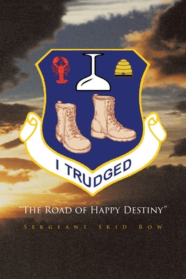Libro I Trudged: The Road Of Happy Destiny - Row, Sergean...