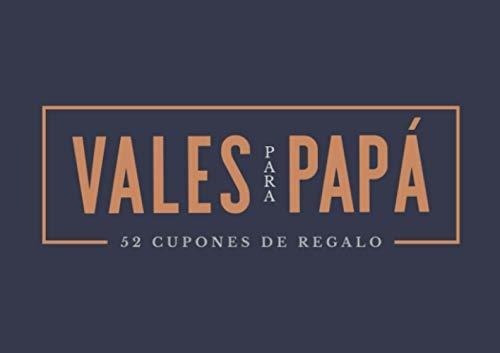 Vales Para Papa - 52 Cupones De Regalo Un Exclusivo, De Marble Bay Media. Editorial Independently Published En Español